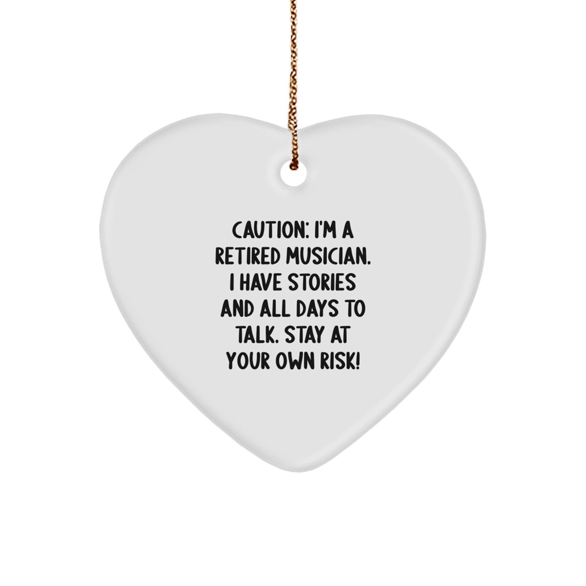 'Caution: I'm A Retired Musician!' Heart Ornament, Musician Gifts from Friends and Family, Christmas Unique Presents for Musician Men and Women - Image 1