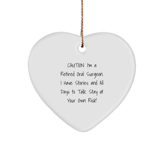 Oral Surgeon Gifts, Funny Quote Heart Ornament, Gifts from Men to Oral Surgeon Friends at Christmas Unique Gifts - Image 1