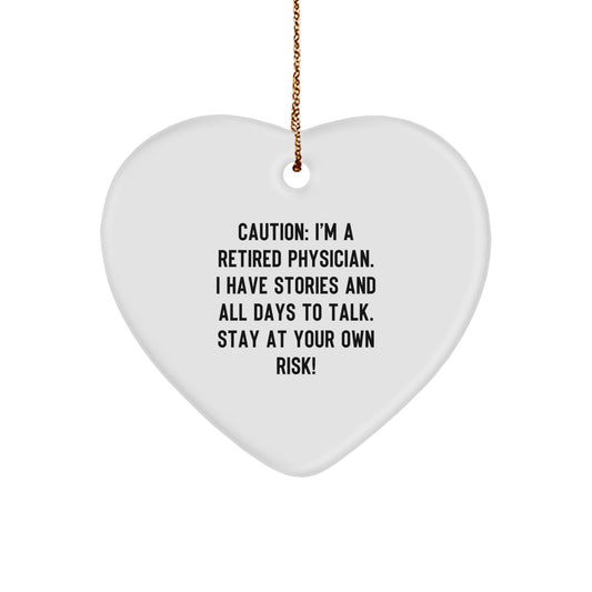 Gifts from Family to Physician - 'Stay At Your Own Risk!' Funny Heart Ornament for Christmas - Physician Heart Shaped Ornament with White Color - Image 1