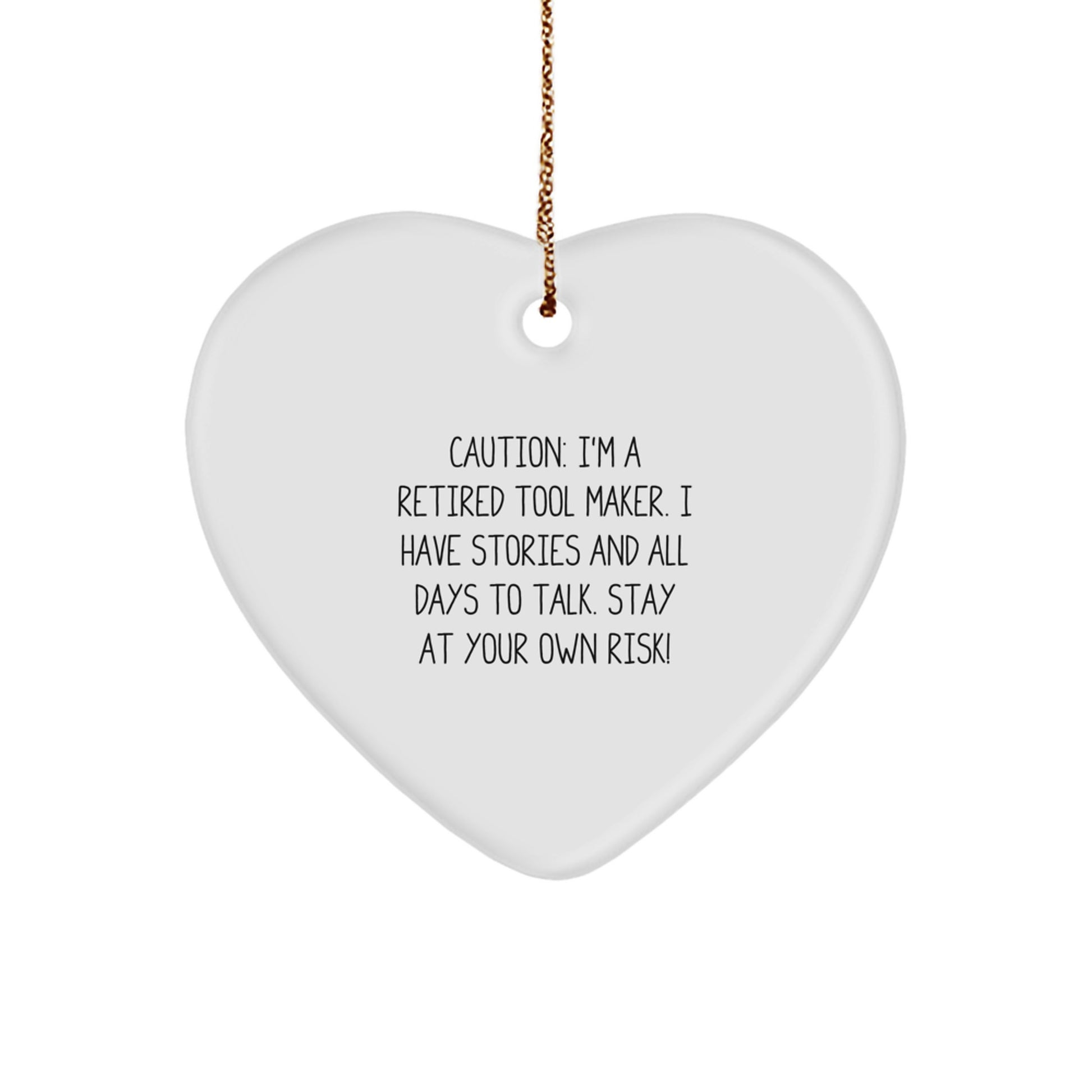 Funny Tool Maker Gifts from Friends and Family for Christmas Unique Heart Ornament, A Retired Tool Maker's Story - Image 1