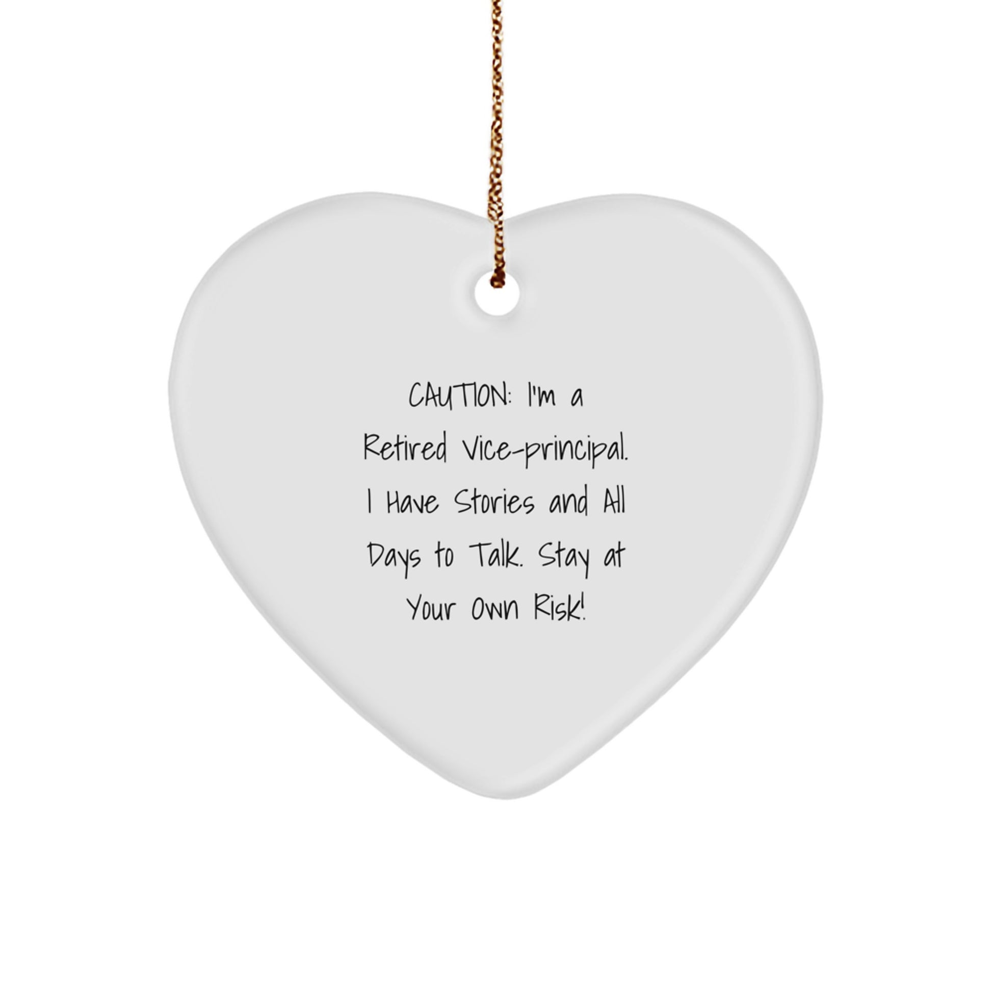 Vice-Principal Gifts from Family - Heart Ornament with Caution Quote, Perfect for Men or Women, Christmas Unique Gifts - Image 1