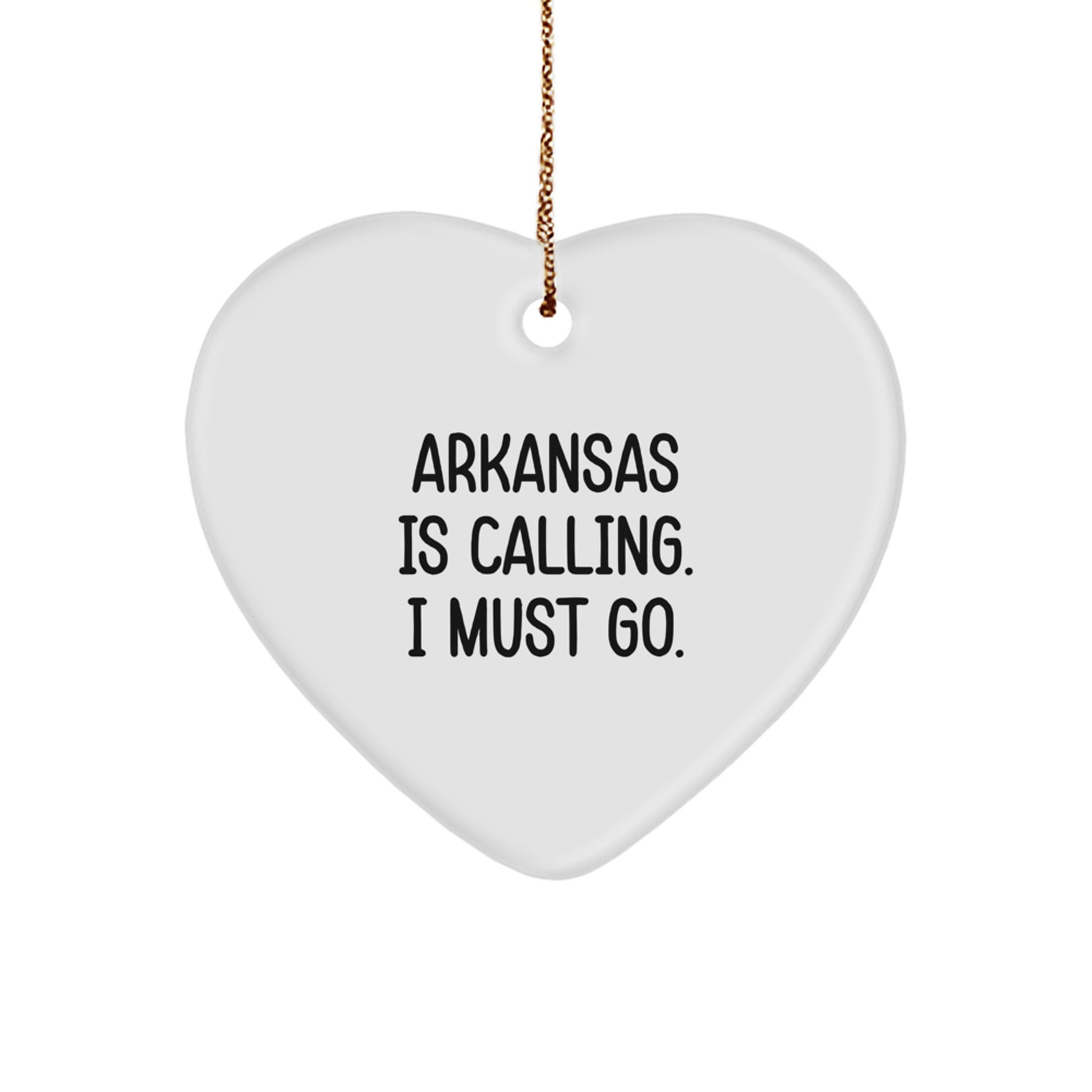 Funny Arkansas Heart Ornament Gifts from Men to Women Friends Family - 'Arkansas Is Calling. I Must Go.' Christmas Unique Gifts - Image 1