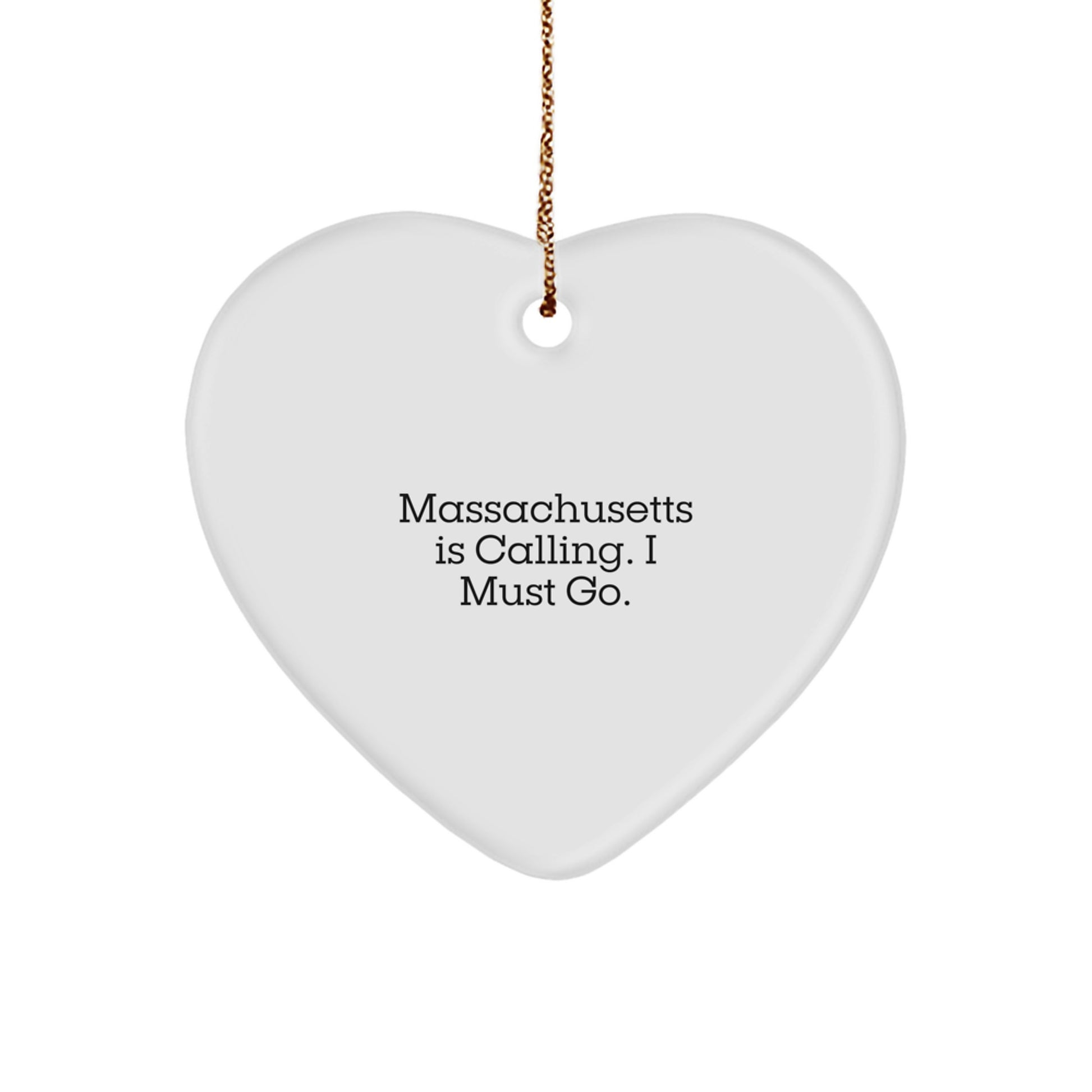 Funny Massachusetts Heart Ornament Gifts from Friends and Family for Massachusetts Lovers - Massachusetts Is Calling - Image 1