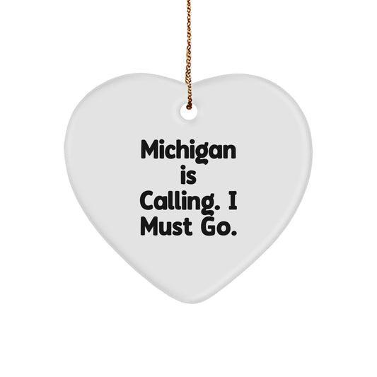 Michigan Heart Ornament Gifts from Friends - Funny Quote 'Michigan Is Calling. I Must Go.' - Heart Shaped White Decoration for Christmas Unique Gifts - Image 1
