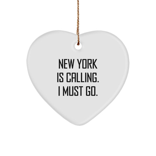 New York Calling Gifts for Women, Heart Ornament, Funny Quote, Christmas Unique Finds from Friends - Image 1