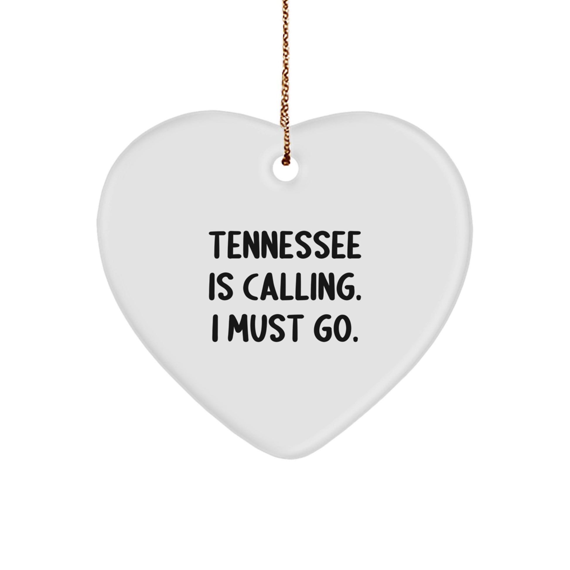 Tennessee Heart Ornament with 'Tennessee Is Calling' Funny Quote, Unique Gifts from Friends, Women, or Men to Family, Coworkers, or Tennessee Residents for Christmas - Image 1