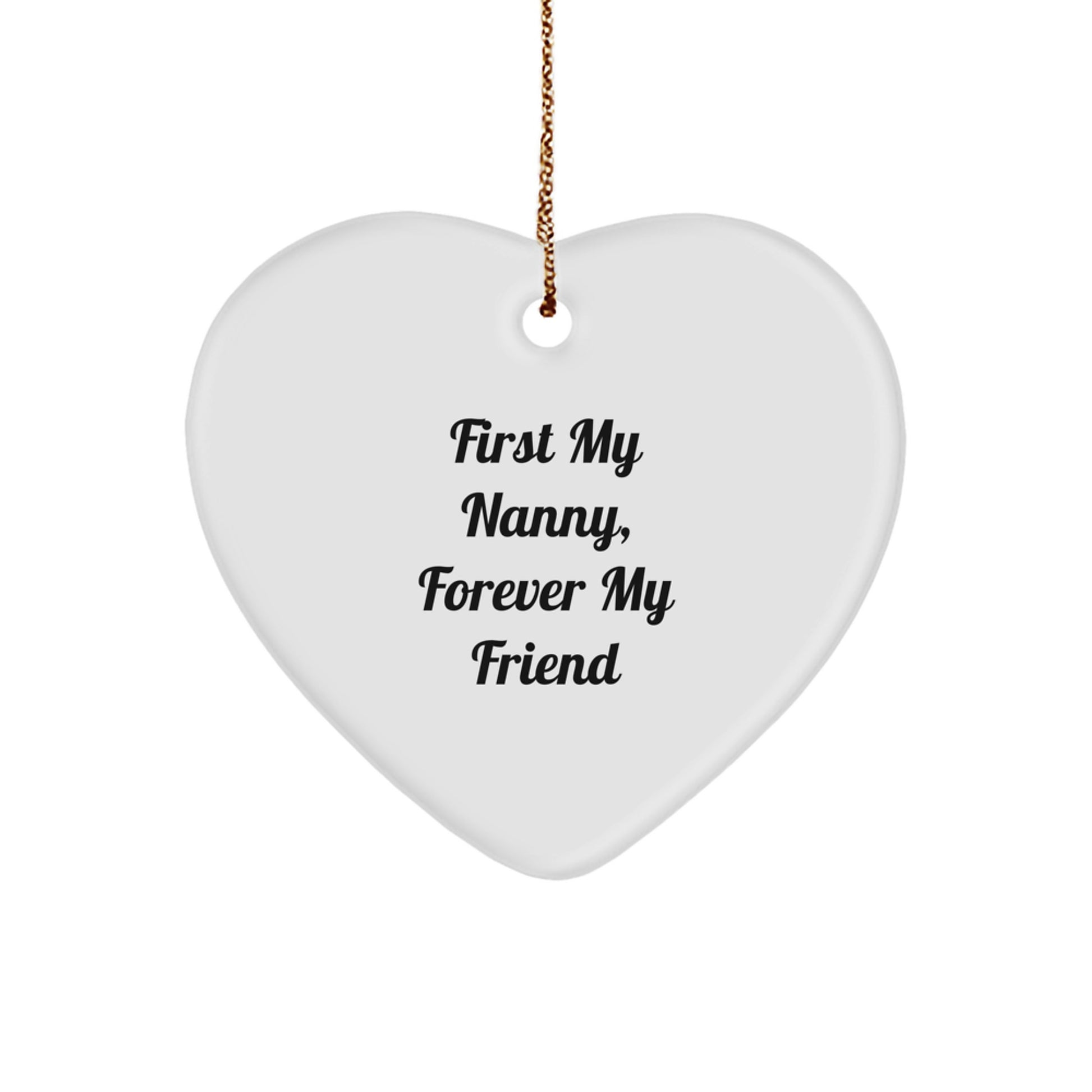 Funny Nanny Gifts from Men to Nanny, Heart Ornament, Forever My Friend Christmas Unique Gifts - Image 1