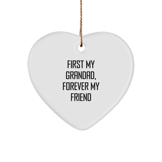 Grandad Gifts - Funny Heart Ornament for Men - Christmas Unique Gifts for Grandad from Family - Heart Shaped Ornament with Quote 'First My Grandad, Forever My Friend' - Image 1