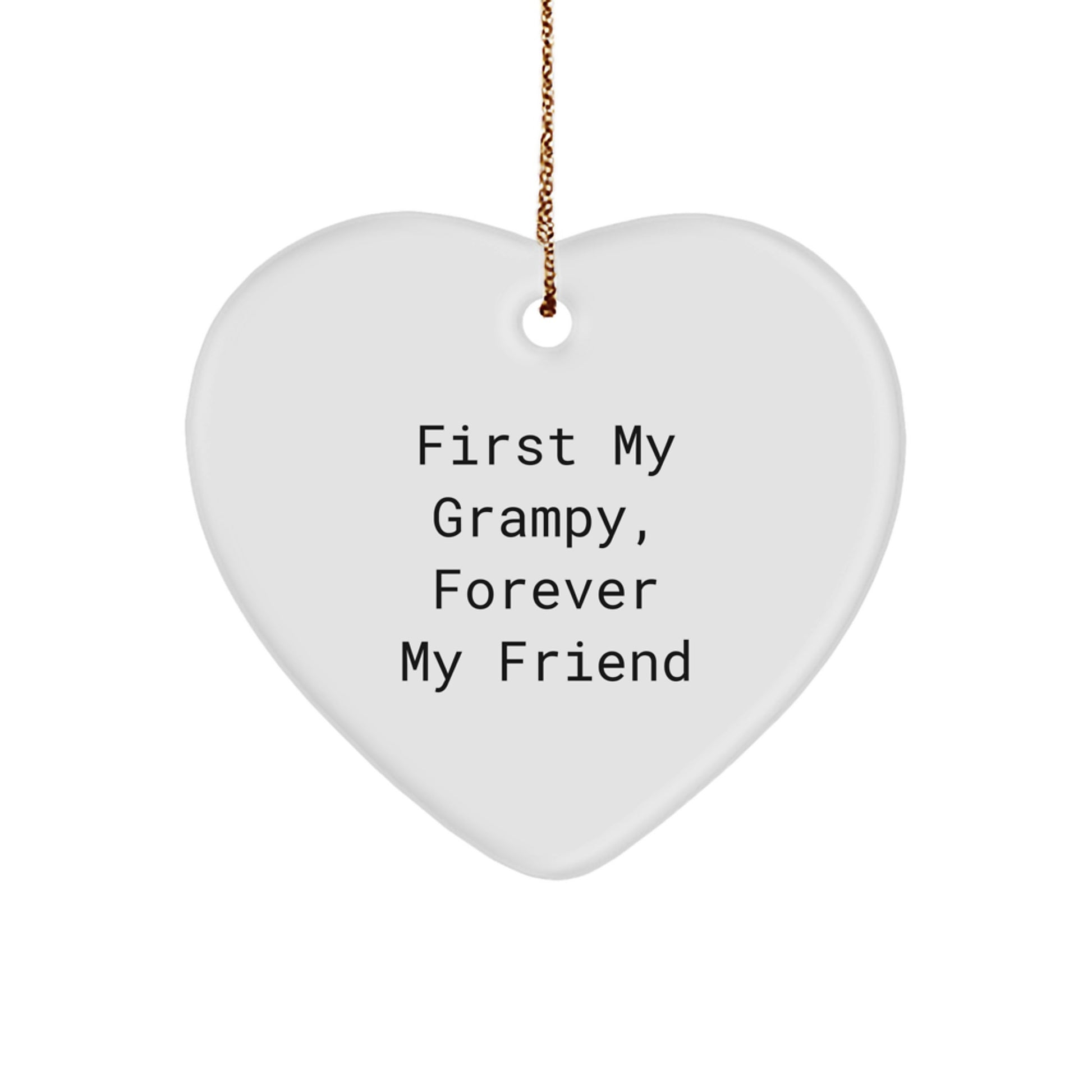 Funny Grampy Heart Ornament, Gifts from Friends and Family, 'First My Grampy, Forever My Friend' Christmas Decorations - Image 1