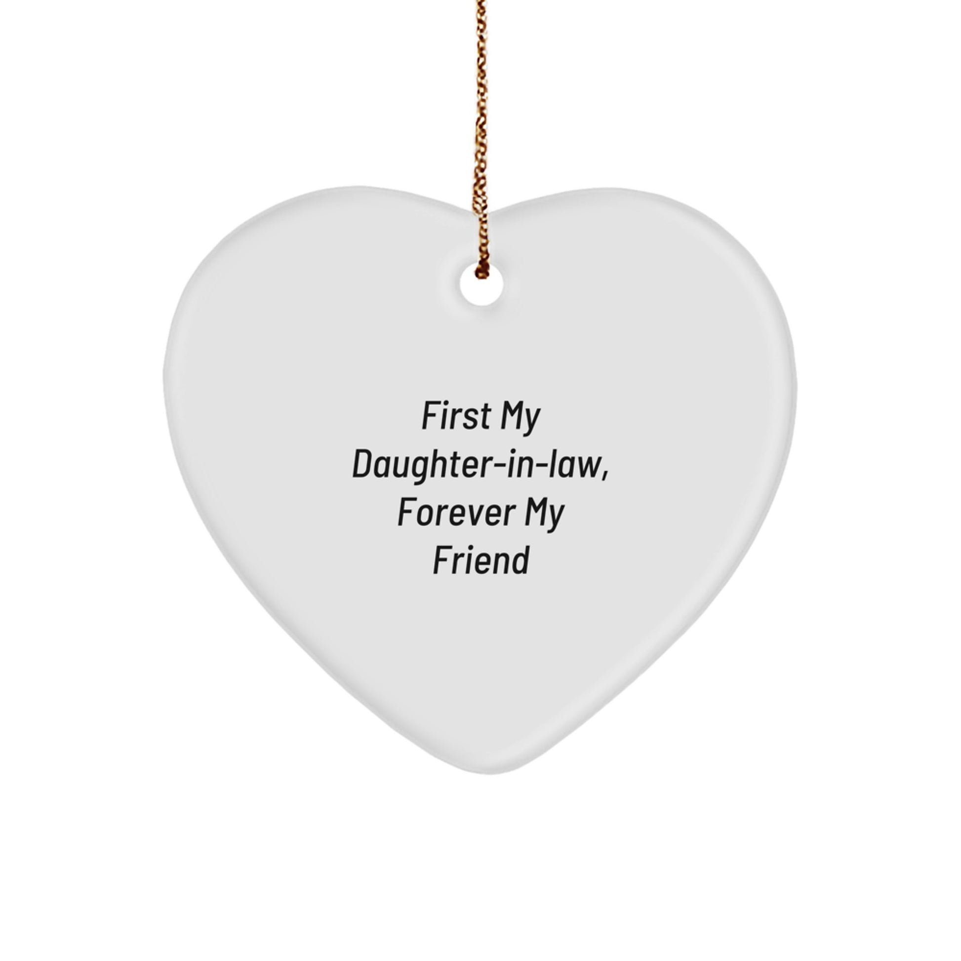 Gifts from Family to Daughter-in-law, First My Daughter-in-law Forever My Friend Heart Ornament, Christmas Unique Gifts - Image 1