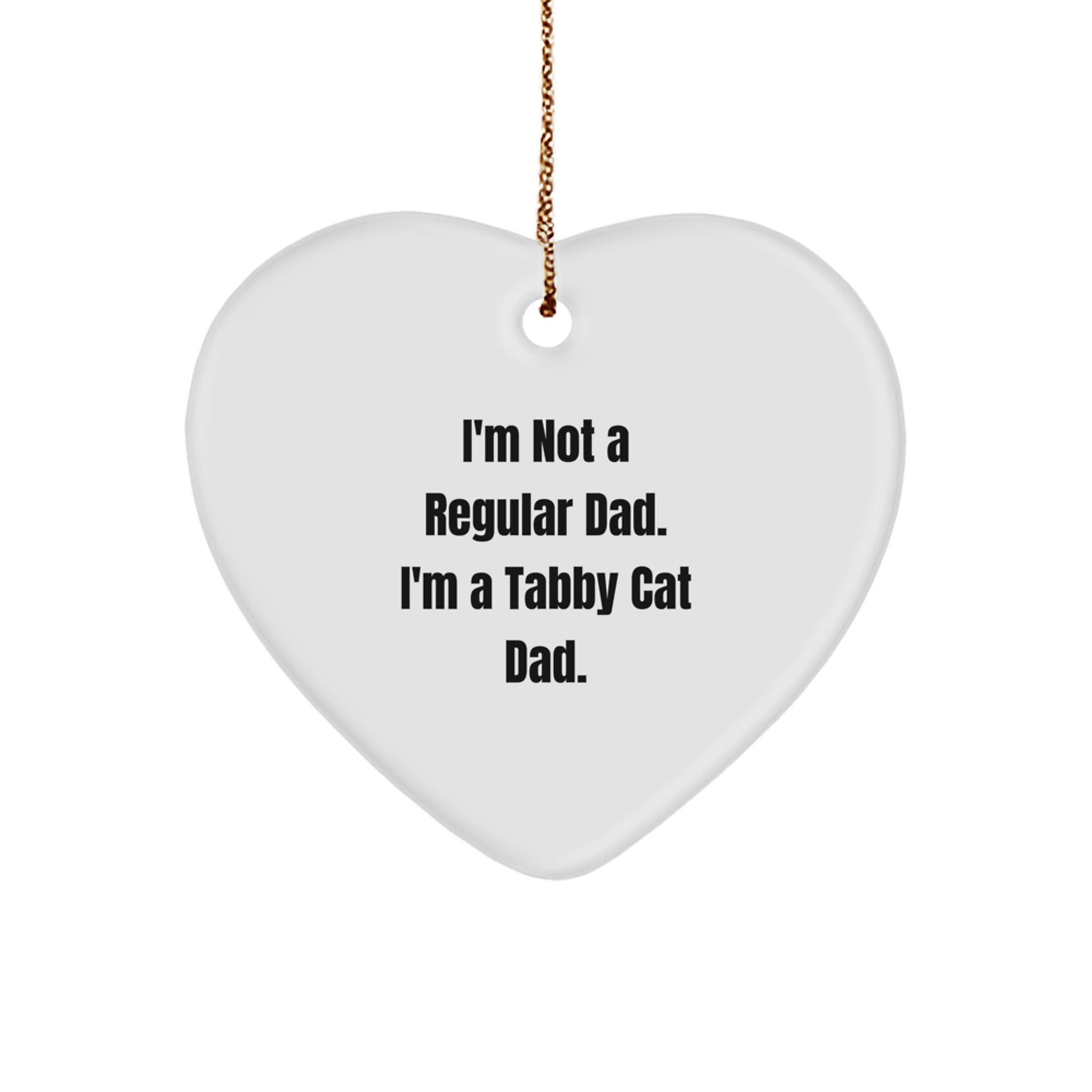 Funny Tabby Cat Dad Gifts, Heart Ornament for Men, Unique Christmas Unique Gifts from Dad to Tabby Cat Lover - Image 1