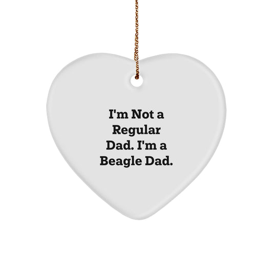 Beagle Dad Gifts for Him, Funny Heart Ornament, 'I'm Not A Regular Dad. I'm A Beagle Dad.', Christmas Unique Gifts from Men to Family - Image 1