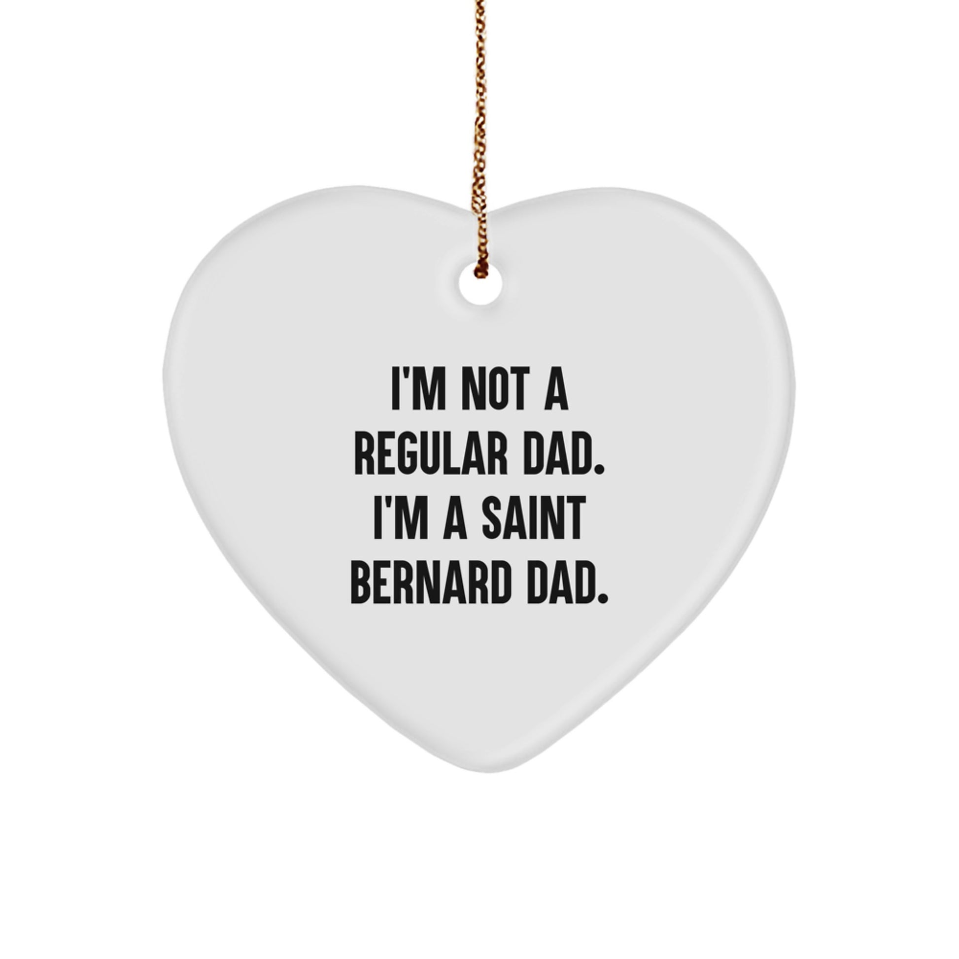 Funny Saint Bernard Dog Heart Ornament Gifts from Dad to Saint Bernard Dad for Christmas Unique Gifts - Image 1