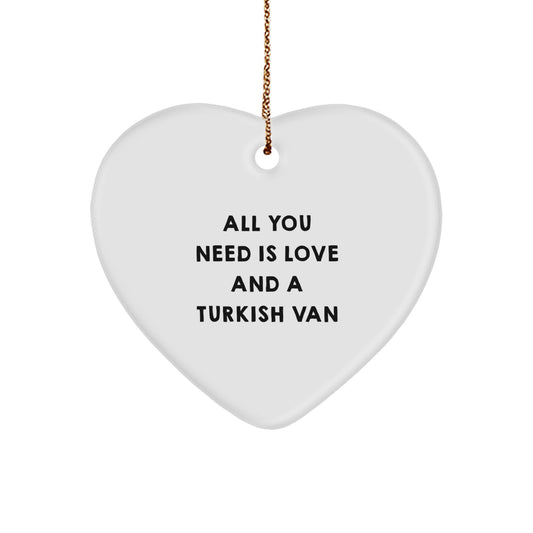 Unique Gifts for Turkish Van Cat Lovers, 'All You Need Is Love And A Turkish Van' Heart Ornament for Christmas, Sent from Friends to Family - Image 1