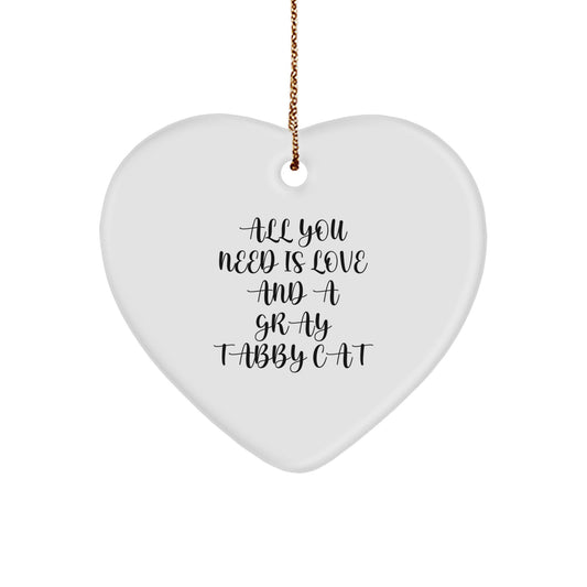 Gray Tabby Cat Love Gifts from Family for Christmas Unique Heart Ornaments, All You Need Is Love And A Gray Tabby Cat Home Decor - Image 1