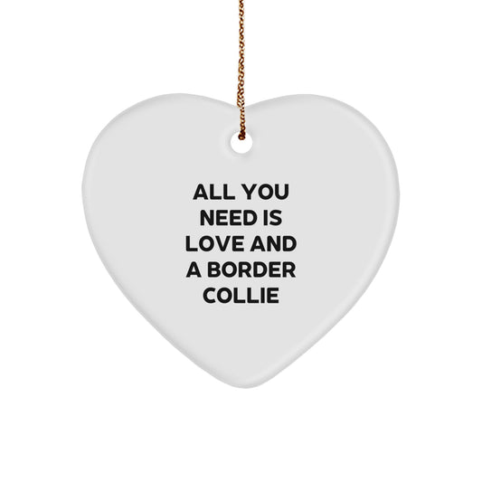 Funny Border Collie Dog Gifts for Men, Women, and Friends - Heart Ornament with 'All You Need Is Love' Quote, Christmas Unique Gifts from Family - Image 1