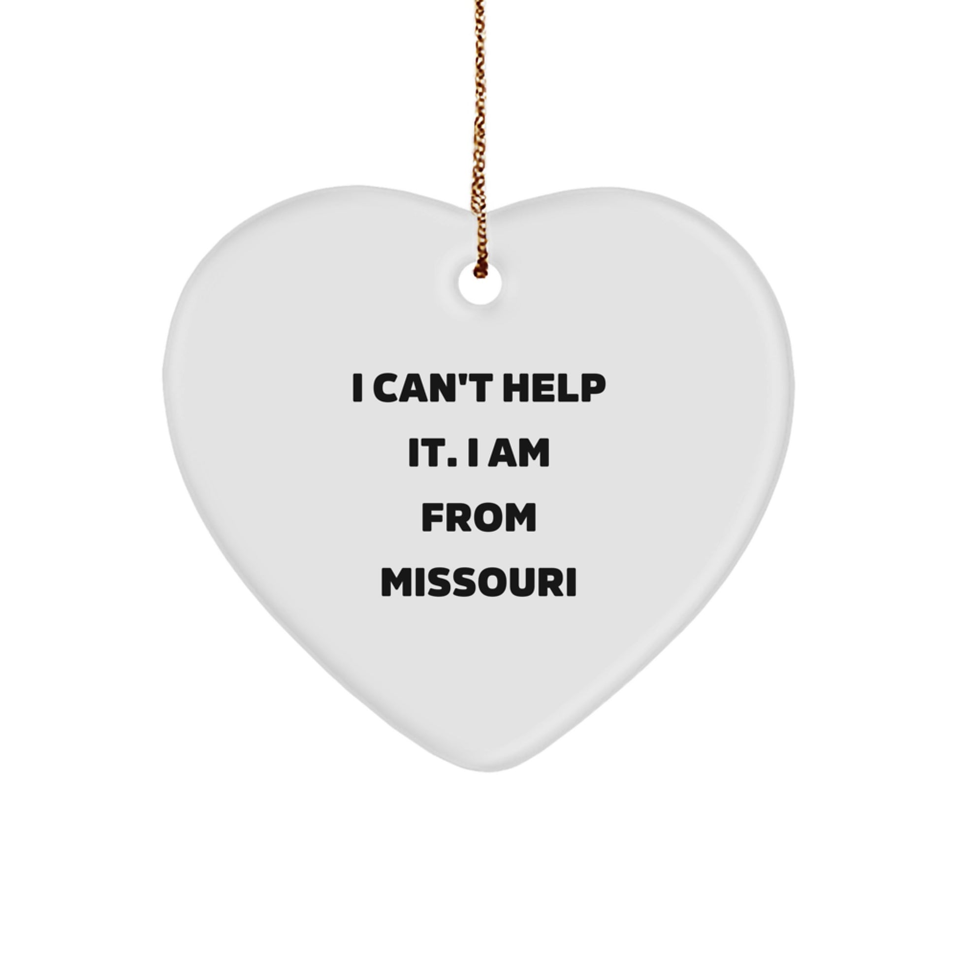 Missouri Heart Ornament Gifts from Friends to Family I Can't Help It I Am From Missouri - Image 1