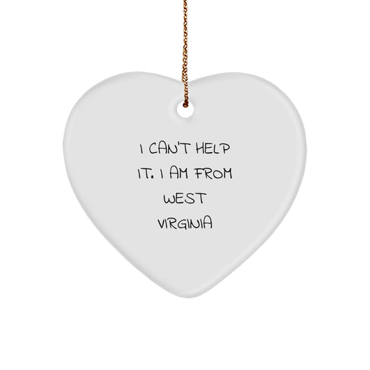 West Virginia Proud I Can't Help It Heart Ornament Gifts for West Virginia Friends and Family, Handcrafted Durable MDF with High-Gloss Finish, Perfect for Christmas Decorations - Image 1