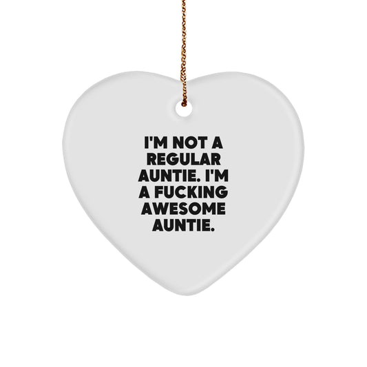 Funny Auntie Gifts from Men, Gifts for Awesome Auntie, Heart Ornament, I'm Not A Regular Auntie. I'm A F--king Awesome Auntie., Christmas Unique Gifts - Image 1