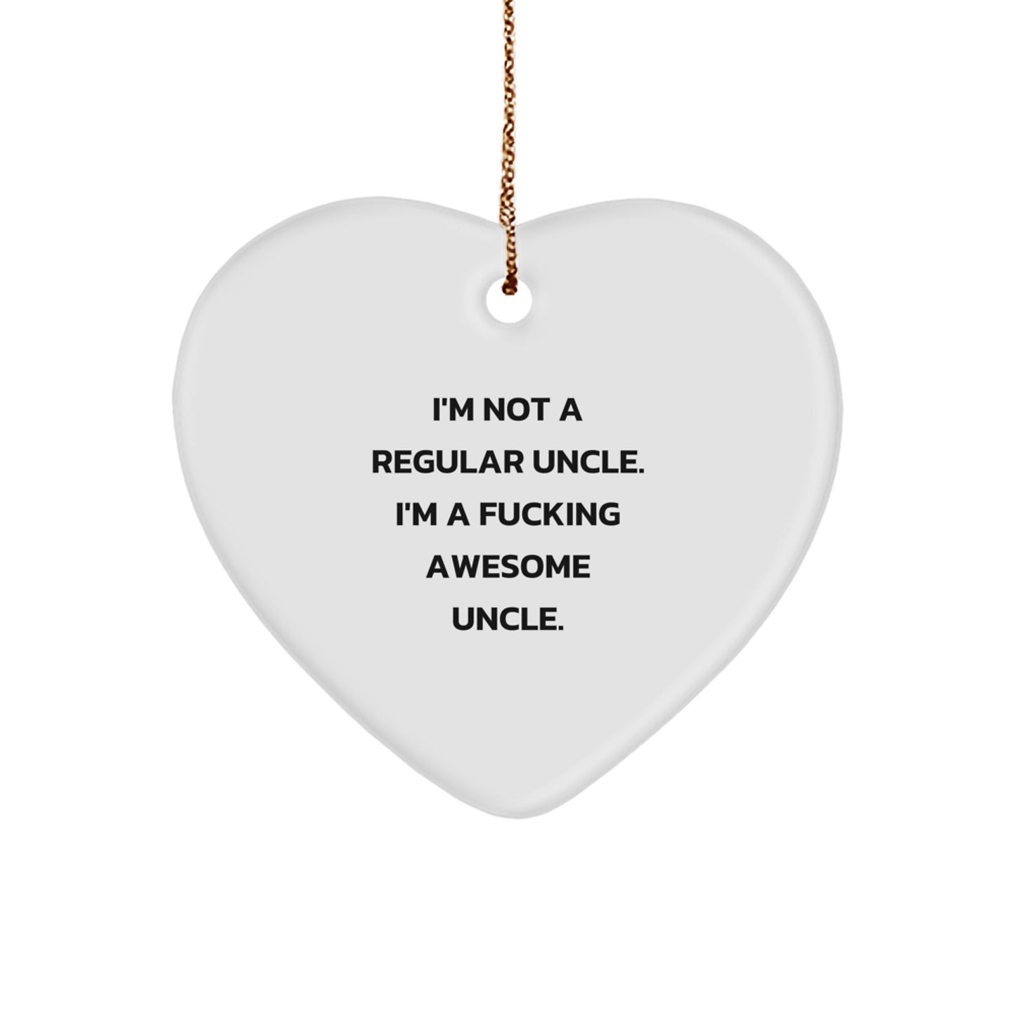 Funny Uncle Gifts from Men - I'm Not A Regular Uncle Awesome Heart Ornament, Heart Shaped White Gift for Uncle at Christmas, Unique Heart Decorations for Uncle - Image 1