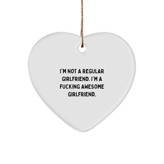 Funny Sweetheart Gifts for Her - I'm Not A Regular Sweetheart. I'm A F--king Awesome Sweetheart. Heart Ornament, White, 2.75\ - Image 1