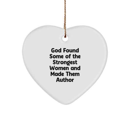 Author's Strong Women Gifts from Men to Author, Heart Ornament, Funny Quote, Christmas Unique Gifts - Image 1