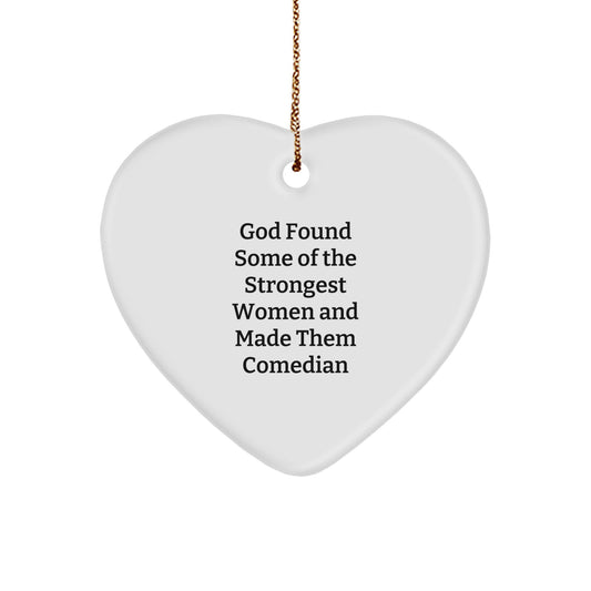 Comedian Gifts from God - Funny Heart Ornament, Christmas Unique Gifts for Men, Women, Friends, Coworkers, Family - Image 1