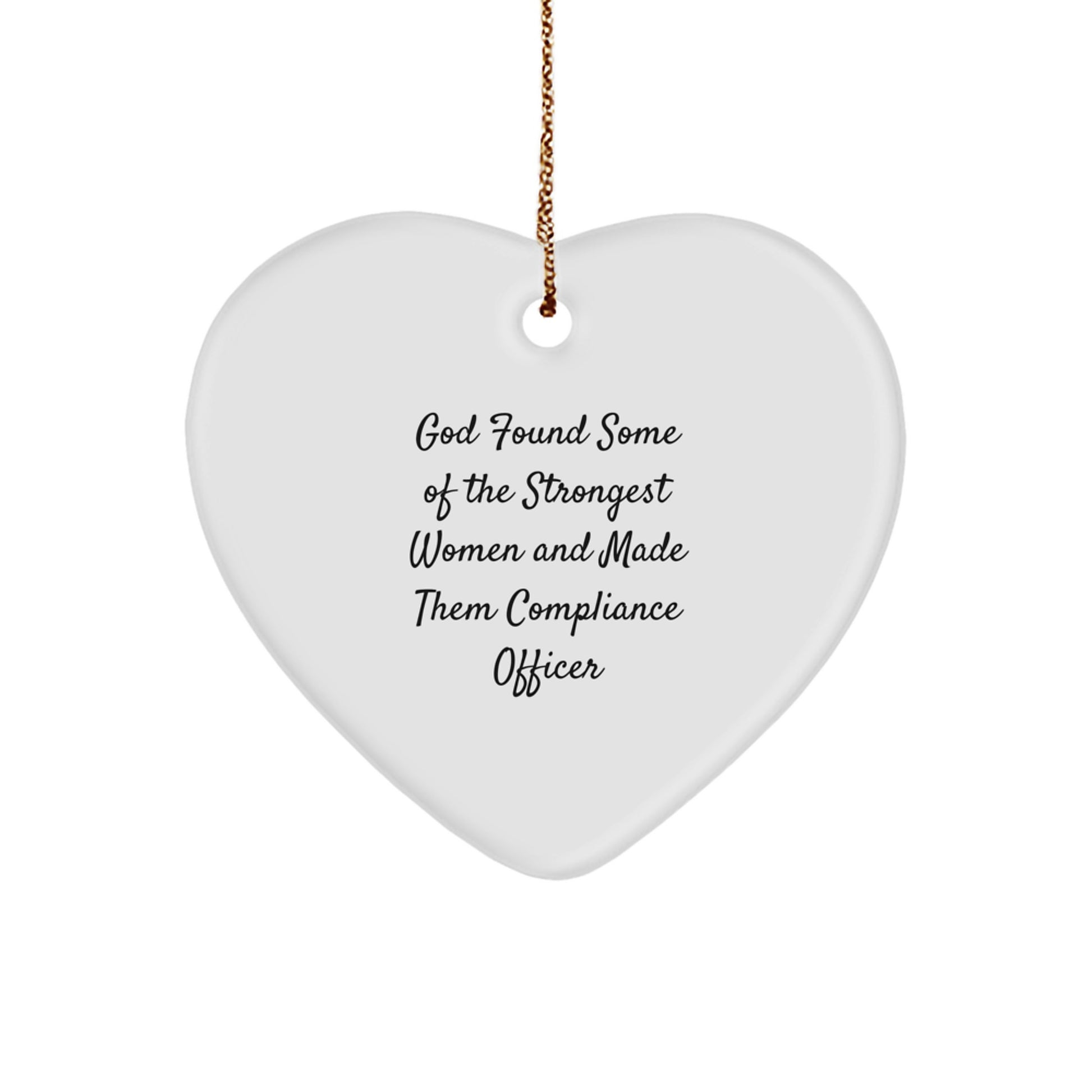 Compliance Officer Heart Ornament, Funny Quotes Gifts for Her from Women Friends, Christmas Unique Presents for Compliance Officer - Image 1