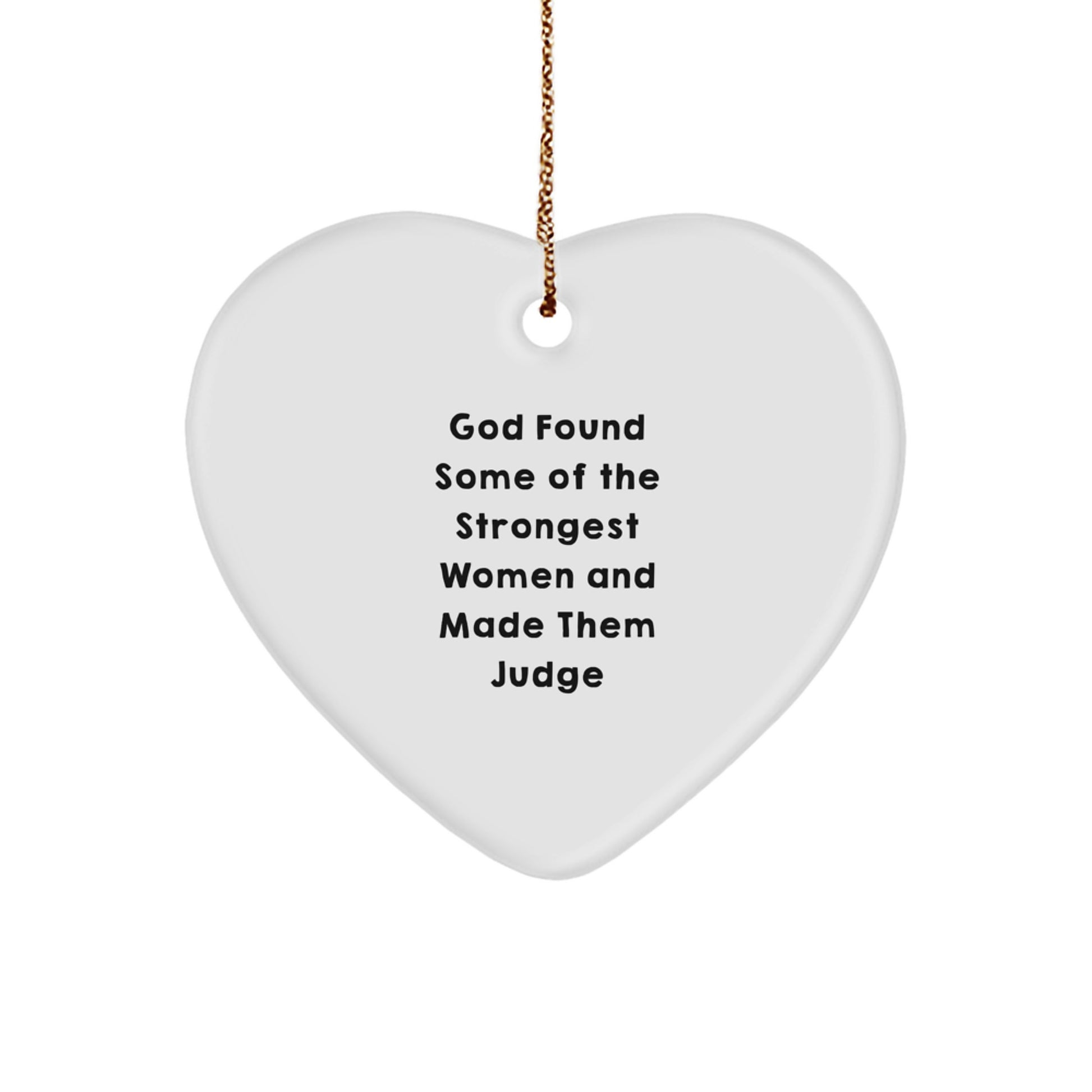 Funny Quote Judge Heart Ornament, Gifts for Judge from Family, Unique Christmas Unique Gifts - Image 1
