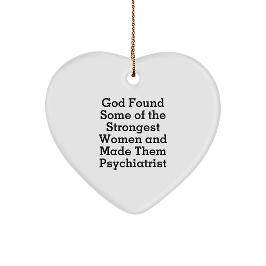 Heartfelt Psychiatrist Gifts from God Found Strong Women, Funny Quote, Christmas Unique Gifts for Women Psychiatrists - Image 1