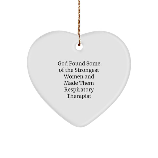 Funny Respiratory Therapist Gifts from Men, Inspirational Heart Ornament for Women, 'God Found Some Of The Strongest Women And Made Them Respiratory Therapist' Quote Christmas Unique Gifts - Image 1