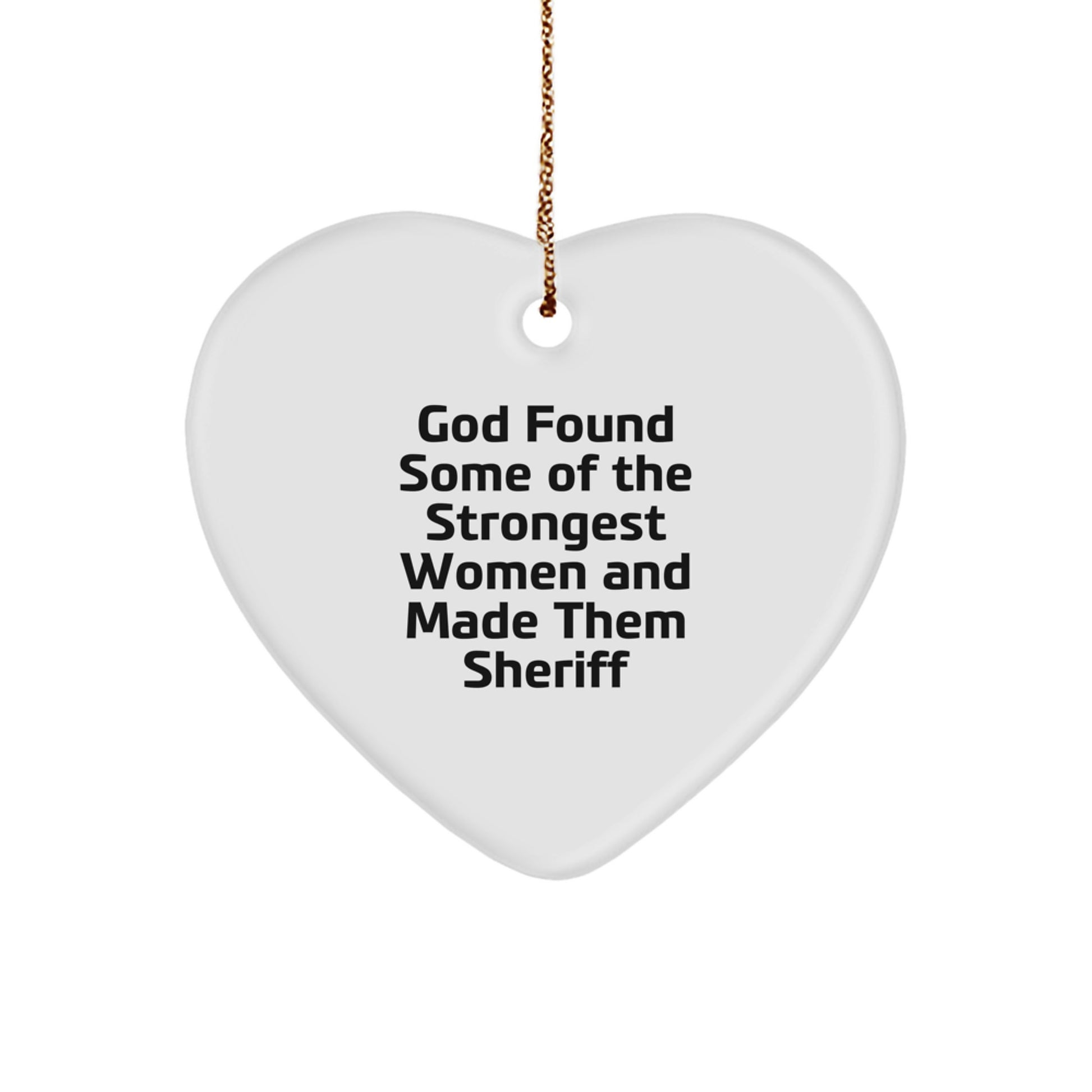 Funny Sheriff Heart Ornament Gifts from Men to Sheriff Friends and Family, Unique Christmas Unique Gifts for Women, Inspirational Sheriff Sheriff Heart Ornament - Image 1