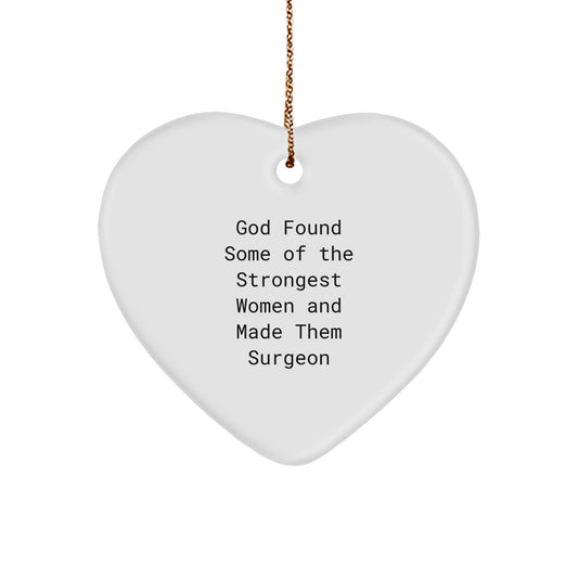 Funny Surgeon Gifts from Men - Heart Ornament for Women Surgeon, Unique Christmas Unique Gifts from Family for Surgeon Friends, Inspirational Quote - Image 1