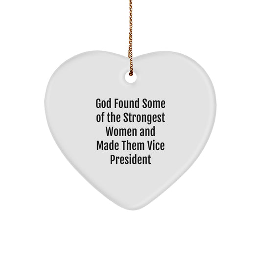 Funny Vice President Gifts for Women, Heart Ornament with Inspirational Quote - God Found Some Of The Strongest Women - Image 1