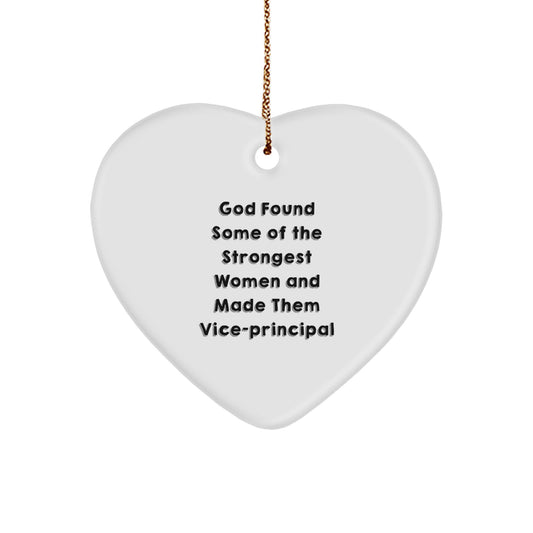 Funny Vice-principal Heart Ornaments, 'God Found Some Of The Strongest Women And Made Them Vice-principal' Gifts for Vice-principal, Christmas Unique Gifts from Friends, Coworkers, Family - Image 1