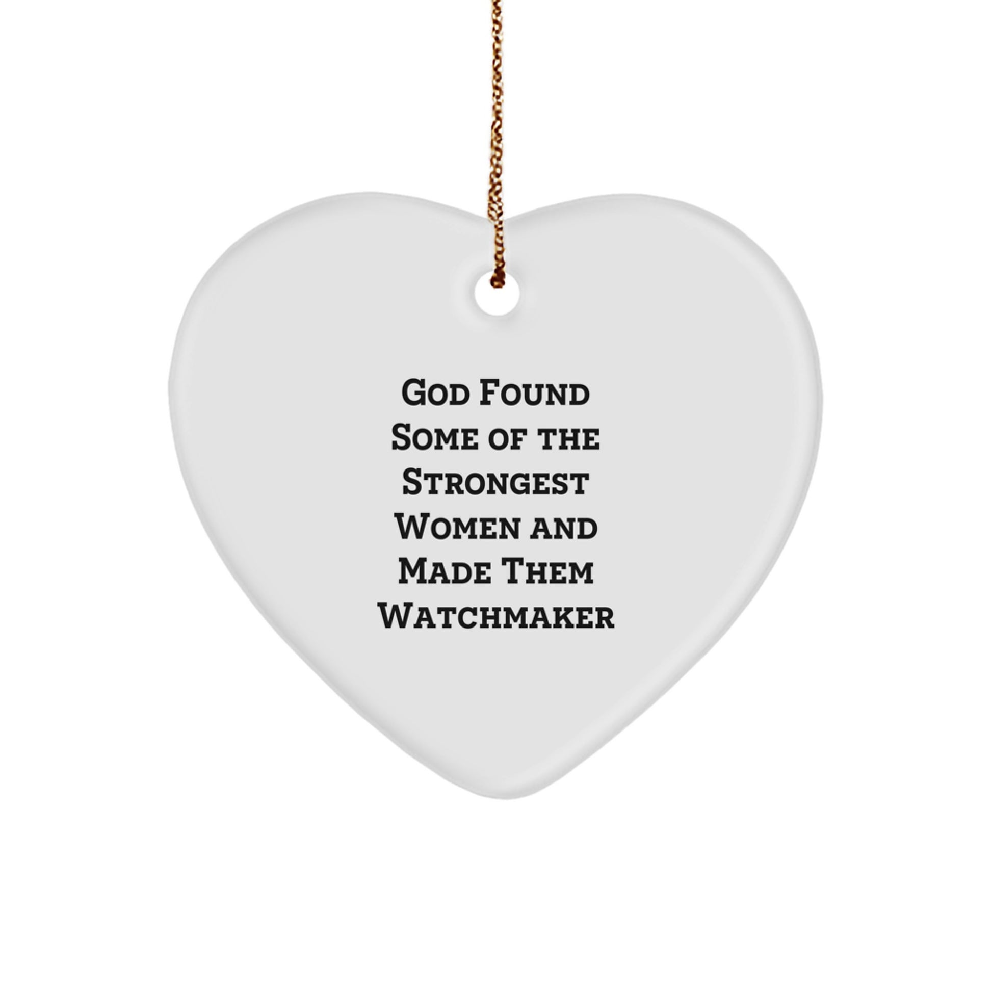 Funny Watchmaker Heart Ornament Gifts from Women to Watchmaker Men Friends Family - Image 1