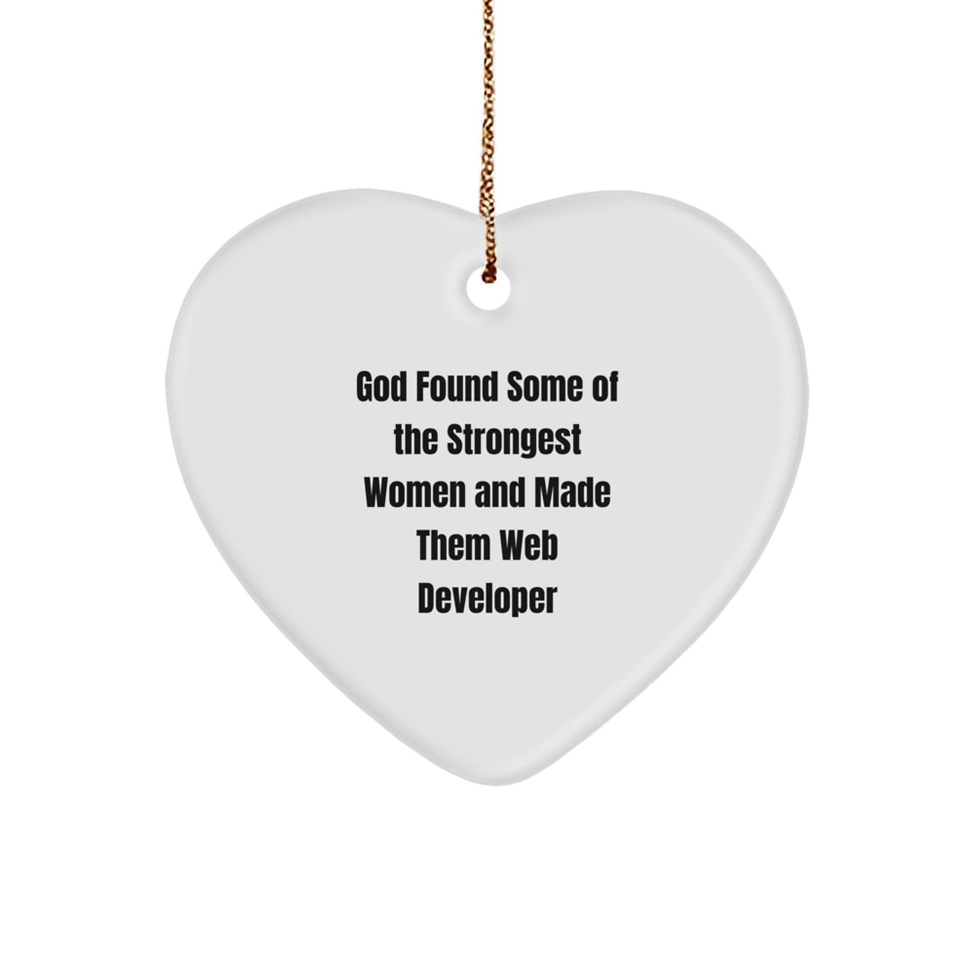 Funny Web Developer Heart Ornament Gifts from Friends for Women, Web Developer Christmas Unique Gifts, Heart Ornament Inspirational Quote - Image 1
