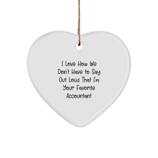 Funny Accountant Gifts from Friends, Heart Ornament for Favorite Accountant, Christmas Unique Gifts - Image 1
