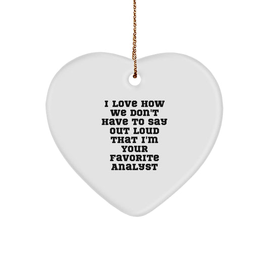 Funny Analyst Heart Ornaments Gifts from Men to Their Favorite Coworkers, Unique Christmas Unique Gifts for Analysts, Perfect Heart Shaped Ornament - Image 1