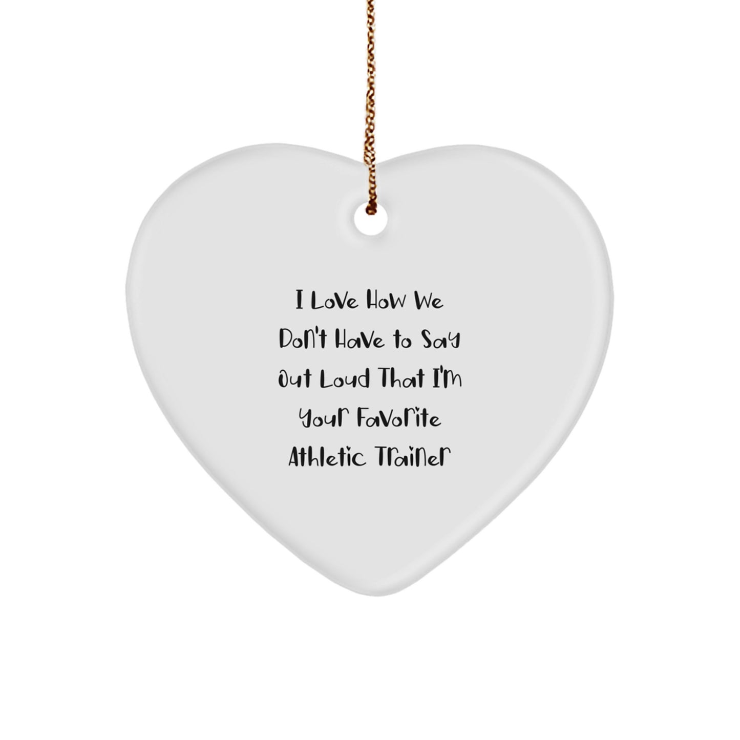 Funny Athletic Trainer Gifts from Men, Unique Heart Ornament for Favorite Athletic Trainer, Christmas Unique Gifts - Image 1