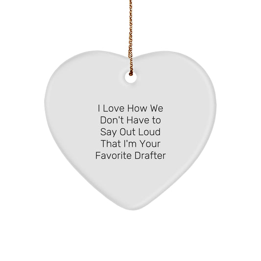 Funny Drafter Heart Ornament Gifts from Men to Favorite Drafter Friends for Christmas - Image 1