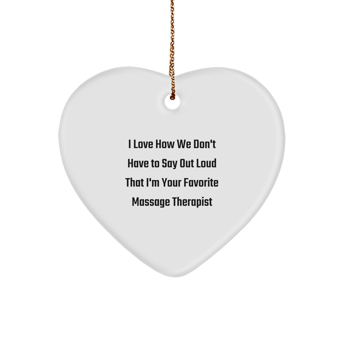 Funny Massage Therapist Gifts for Him or Her - Heart Ornament with Sublimation Printing, Great for Christmas Unique Presents from Family, Friends, or Coworkers - Image 1