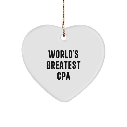 Gifts for CPAs - Funny Heart Ornament - World's Greatest Cpa Gifts from Friends - Image 1