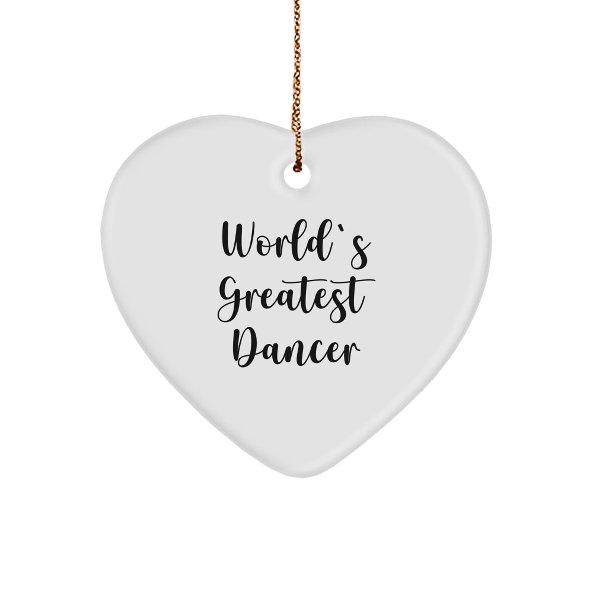 Dancer Heart Ornament - Funny Quote 'World's Greatest Dancer' Gifts from Family to Dancer, Heart Shaped Unique Christmas Unique Gifts - Image 1