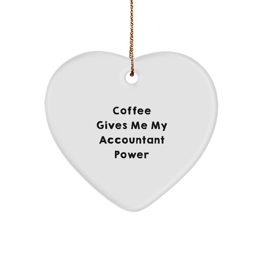 Funny Accountant Gifts from Friends, 'Coffee Gives Me My Accountant Power', Heart Ornament for Christmas - Image 1
