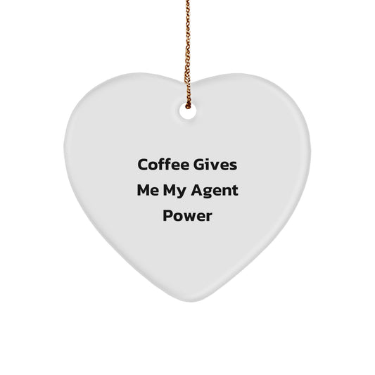 Funny Agent Gifts from Friends - Heart Ornament with 'Coffee Gives Me My Agent Power' Quote for Christmas - Image 1