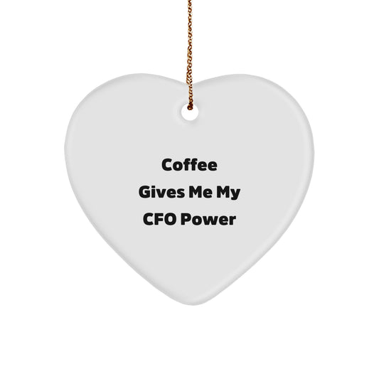 Funny CFO Gifts from Men to Women - Heart Ornament with 'Coffee Gives Me My CFO Power' Quote - Christmas Unique Gifts for CFO, Friends, Family - Image 1