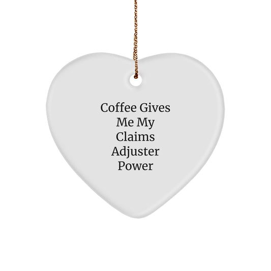 Funny Claims Adjuster Gifts from Men, Heart Ornament, Perfect for Claims Adjuster Office Decor, Coffee Gives Me Power, Christmas Unique Gifts for Women - Image 1