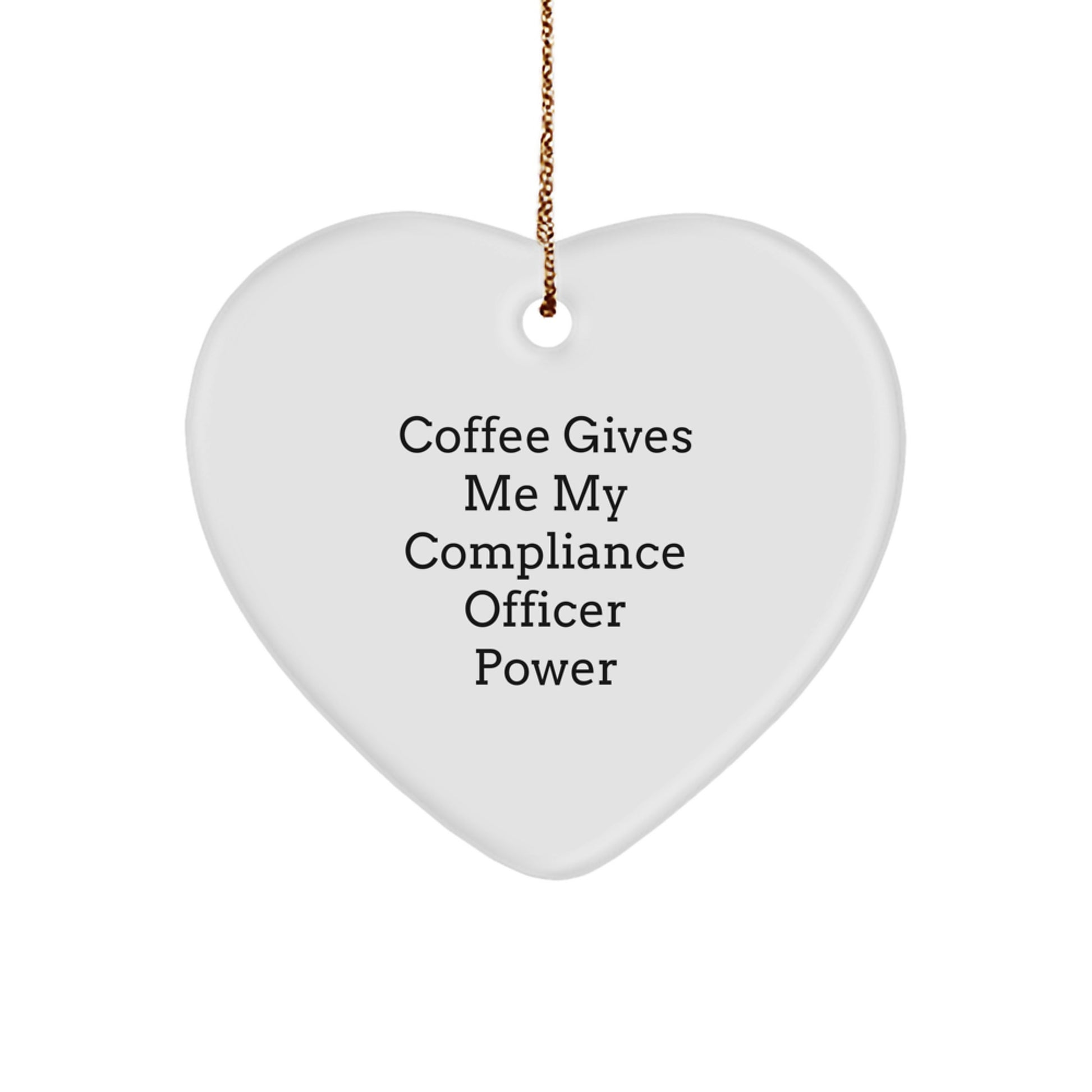 Compliance Officer Gift, Funny Quote Heart Ornament for Compliance Officer, Christmas Unique Gifts from Family, Friends, Coworkers - Image 1