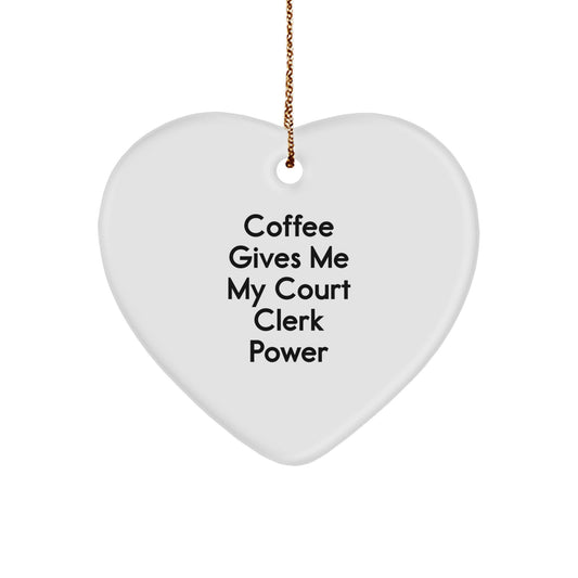 Funny Court Clerk Gifts - Coffee Gives Me My Power Heart Ornament for Christmas - Image 1
